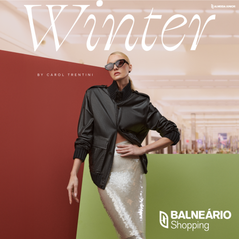 Top Carol Trentini é  rosto da campanha de inverno do Balneário Shopping