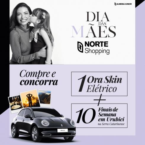 Dia das Mães Norte Shopping sorteia carro elétrico e 10 finais de semana em Urubici, na Serra Catarinense