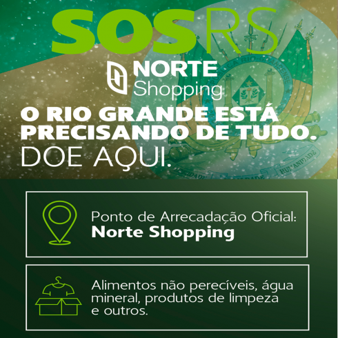 Norte Shopping se solidariza com as vítimas do Rio Grande do Sul e disponibiliza espaço para receber grande volume de doações
