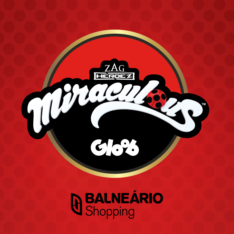 Evento Infantil Miraculous - Lady Bug - Acontece - Neumarkt Shopping